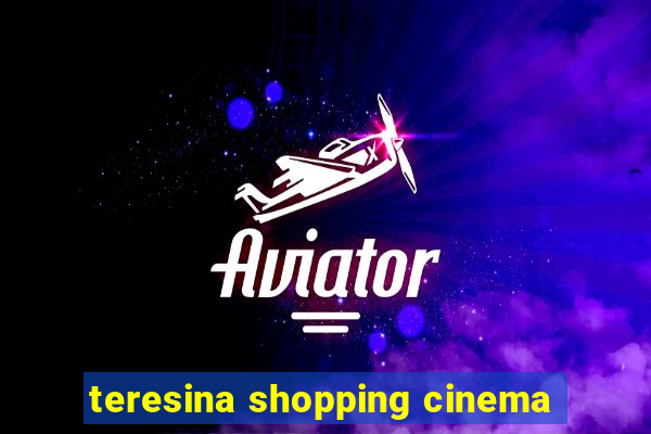 teresina shopping cinema